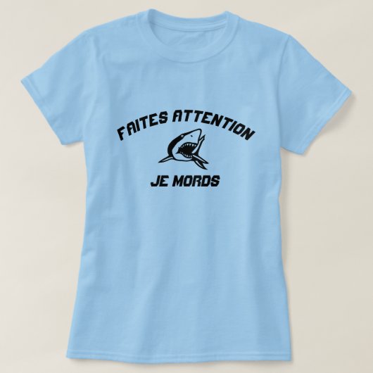 Hai vorsichtig beißen T-Shirt (Design vorne)