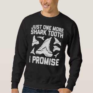 Hai Zähne Sammler Cool Fossilien Tooth Jagen Sweatshirt