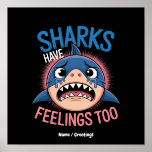 Haie haben auch Gefühle, lustig, sarkastisches Gra Poster