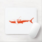 Haifisch, also umarmen mich! mousepad (Mit Mouse)