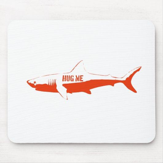Haifisch, also umarmen mich! mousepad (Vorne)