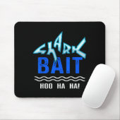 Haifischköder Hoo Ha Ha Lustig Lustiger Hai der Wo Mousepad (Mit Mouse)
