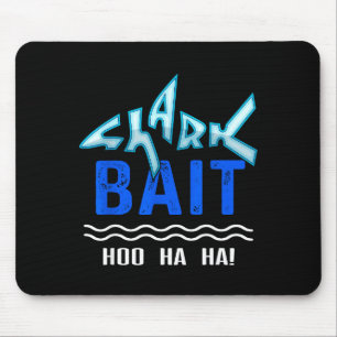 Haifischköder Hoo Ha Ha Lustig Lustiger Hai der Wo Mousepad