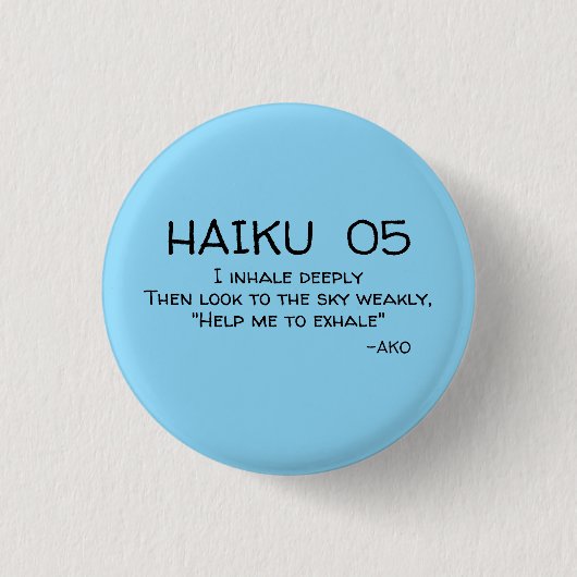 HAIKU 05 BUTTON (Vorderseite)