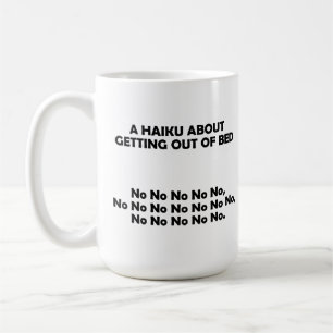 Haiku Aufstehen Lustiger Becher Kaffeetasse