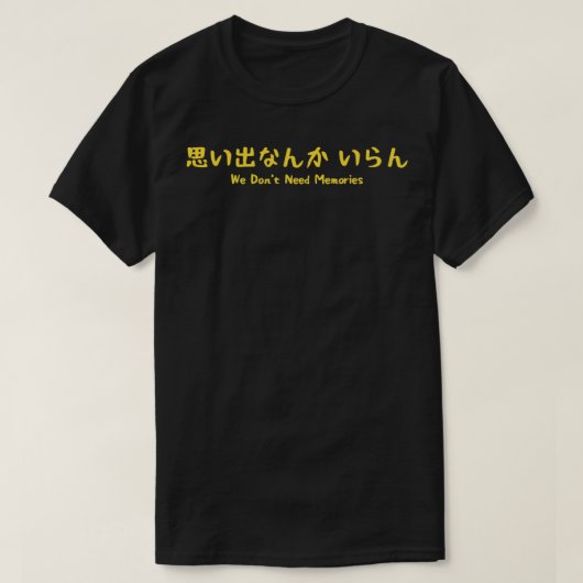 Haikyuu Inarizaki quotWe Donx27t Need Memoriesquot T-Shirt (Design vorne)