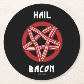 Hail Bacon Runder Pappuntersetzer (Vorderseite)