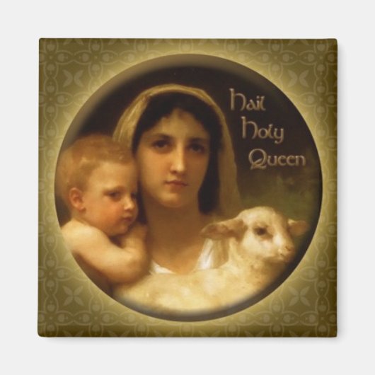 Hail Holy Queen Magnet (Vorne)
