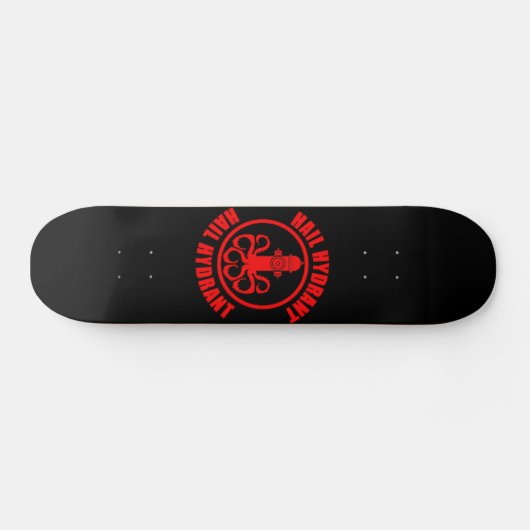Hail Hydrant Skateboard (Horizontal)