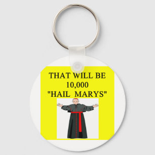 hail mary catholi onfession joke schlüsselanhänger