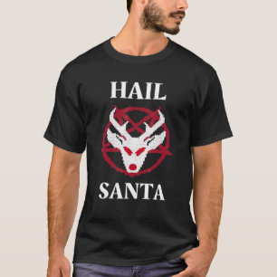 Hail Santa Christmas Spaß Atheist Satanist Religio T-Shirt
