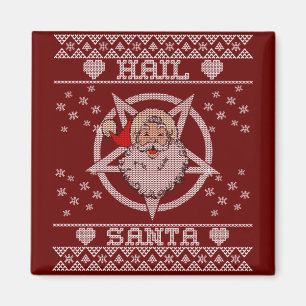 Hail Santa Claus Ugly Christmas Magnet