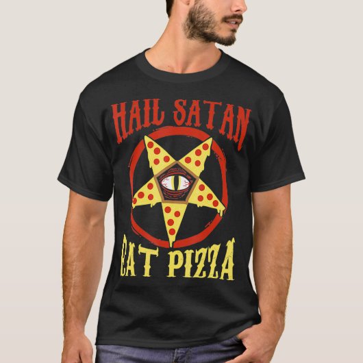 Hail Satan Eat Pizza Funny Satanic Occult Pizza Te T-Shirt (Vorderseite)