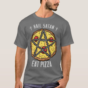 Hail Satan Iss Pizza Lustig Pizza Liebhaber T-Shirt