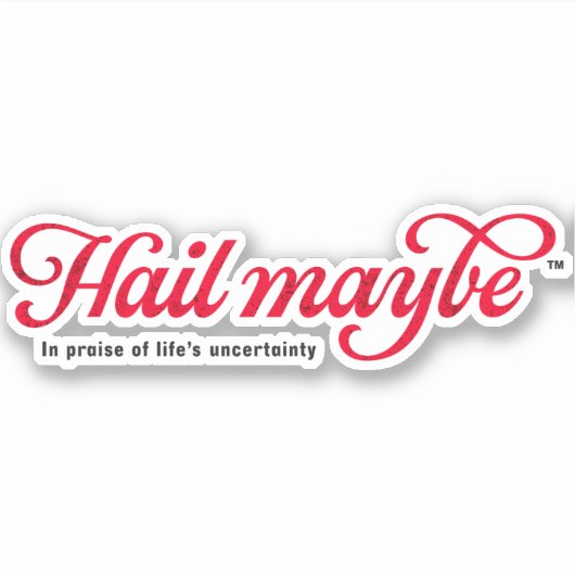 Hail Vielleicht - Ausschnitt-Aufkleber Aufkleber (Vorderseite)