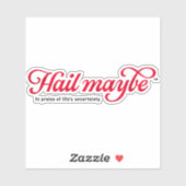 Hail Vielleicht - Ausschnitt-Aufkleber Aufkleber (Blatt)