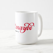 Hail Vielleicht - Kaffee-Tasse Kaffeetasse (VorderseiteRechts)