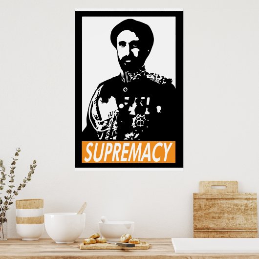 Haile Selassie I SUPREMACY Poster (Küche)