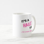 Hailey, was man nicht den Namen verstehen würde Kaffeetasse (VorderseiteRechts)