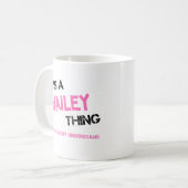 Hailey, was man nicht den Namen verstehen würde Kaffeetasse (Vorderseite Links)