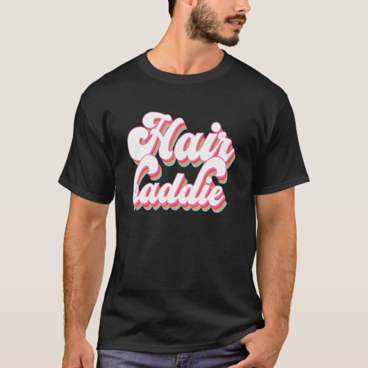 Hair Baddie Hair Artist Friseur T-Shirt (Vorderseite)