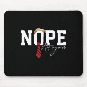 Hair Funny Trump Shirt Politischer Humor Nope Nich Mousepad