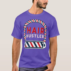 Hair Hustler - Frisör und T-Shirt