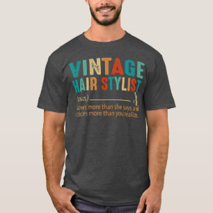 Hair Stylist Hair Dresser Barber Noun 60er 70er T-Shirt