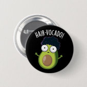 Hair-vocado Funny Avocado Puns Dark BG Button (Vorne & Hinten)