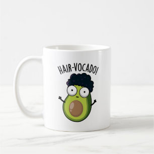 Hair-vocado Funny Avocado Puns Kaffeetasse