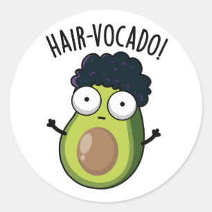 Hair-vocado Funny Avocado Puns Runder Aufkleber