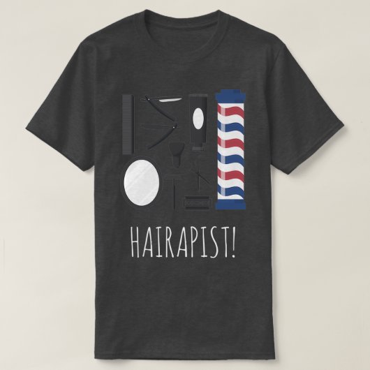 Hairapist Funny Hairdresser Barber Hair Stylist 11 T-Shirt (Design vorne)