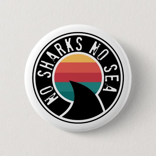 Haischutz Keine Haie Kein Meeresschotter Button (Vorderseite)