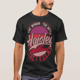 Haisley, die Lady des Mythos, der Legende T-Shirt