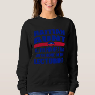 Haiti-Flagge Haitianische Tante Haiti-Geschichte S Sweatshirt