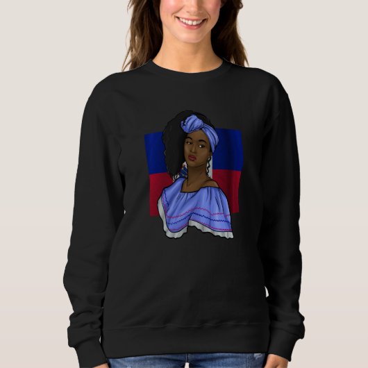 Haiti Haitian Flag Day Creole Proud Woman Happy Ay Sweatshirt (Vorderseite)