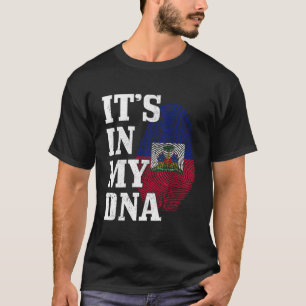 Haiti ist in meinem DNS Fingerprint Haitianischer  T-Shirt