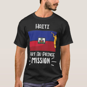 Haiti Por au Prince Mormon LDS Mission T-Shirt