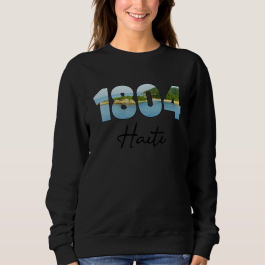 Haiti Pride Flag 1804 Haitian Independence Day Sweatshirt (Vorderseite)