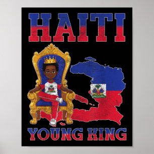 Haiti Young King Haitian Flag Day Melanin for Blac Poster