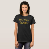 Haitian Pride Gold   Haitian Queen T-Shirt (Vorne ganz)