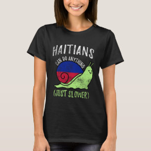 Haitianer können alles, nur langsamer Haiti Vinta T-Shirt