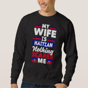 Haitianische Haitianische Flagge Ehefrau Sweatshirt