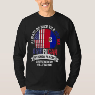 Haitianischer Amerikaner Wir kennen Orte, an denen T-Shirt