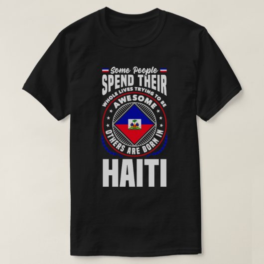 Haitianischer Haitianischer Fahne Funny Zitat T-Shirt (Design vorne)
