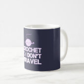Häkelarbeit also ich entwirren uns nicht kaffeetasse (VorderseiteRechts)