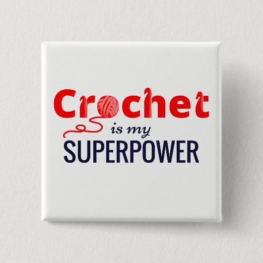 Häkelarbeit ist meine Supermacht im Rot Button (Vorderseite)