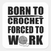 Häkelgeschenk lustiges Häkelangebot Quadratischer Aufkleber (Vorderseite)