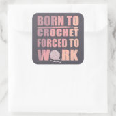 Häkelgeschenk lustiges Häkelangebot Quadratischer Aufkleber (Tasche)