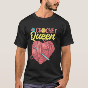 Häkelkönigin - Garnliebhaberin T-Shirt